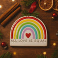 Load image into Gallery viewer, Personalized Rainbow Pride Ornament | Custom Name & Year | All Love Is Equal