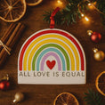 Load image into Gallery viewer, Personalized Rainbow Pride Ornament | Custom Name & Year | All Love Is Equal