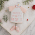Load image into Gallery viewer, Personalized Big Sister Ornament | Pink Shirt & Shoes Keepsake
