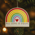 Load image into Gallery viewer, Personalized Rainbow Pride Ornament | Custom Name & Year | All Love Is Equal
